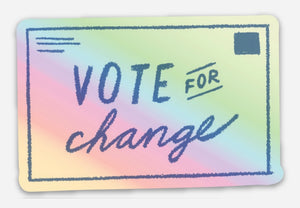 VOTE For CHANGE HALOGRAPHIC Sticker